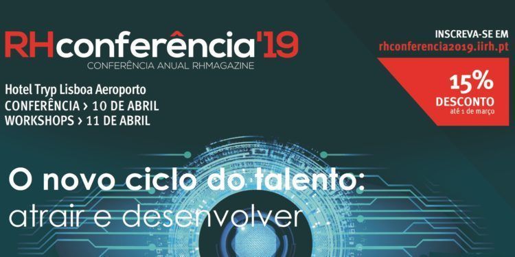 O novo ciclo do talento nas organizações é o tema da RHconferência