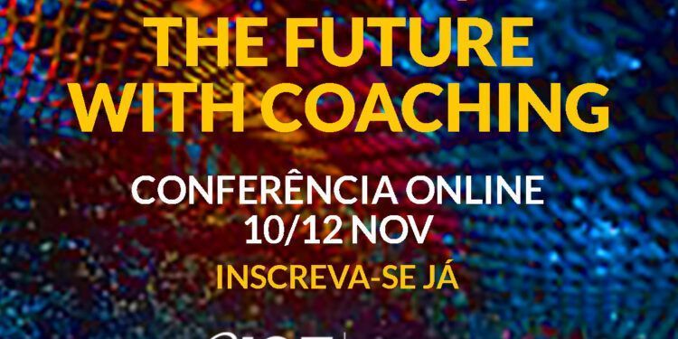 “Lead the future – Inspire Action, Impact Greatness” – este será o mote da conferência anual ON LINE da ICF Portugal