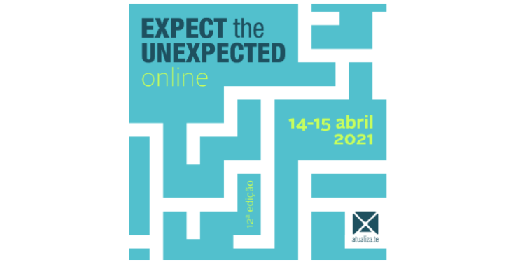 AtUAliza.te na 12.ª edição com o tema «Expect the Unexpected»