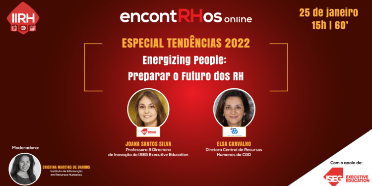 IIRH organiza dia 25 de janeiro às 15h o Webinar “Energizing People: Preparar o Futuro dos RH”