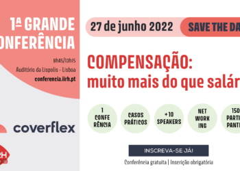 Venha refletir sobre o futuro da Compensação com a RHmagazine e a Coverflex… Não perca a grande Conferência no dia 27 de junho!