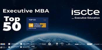 Executive MBA do Iscte Executive Education volta a destacar-se entre os 50 melhores da Europa – evolução salarial entre os critérios reconhecidos