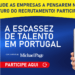 IIRH em parceria com a Michael Page lança Estudo sobre a Escassez de Talento em Portugal. Participe!
